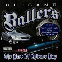 Various - Chicano Ballers- The Best of Chicano Rap | Deezer