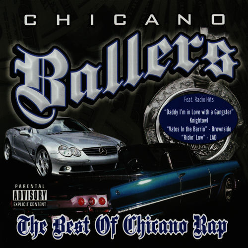 Various - Chicano Ballers- The Best of Chicano Rap | Deezer