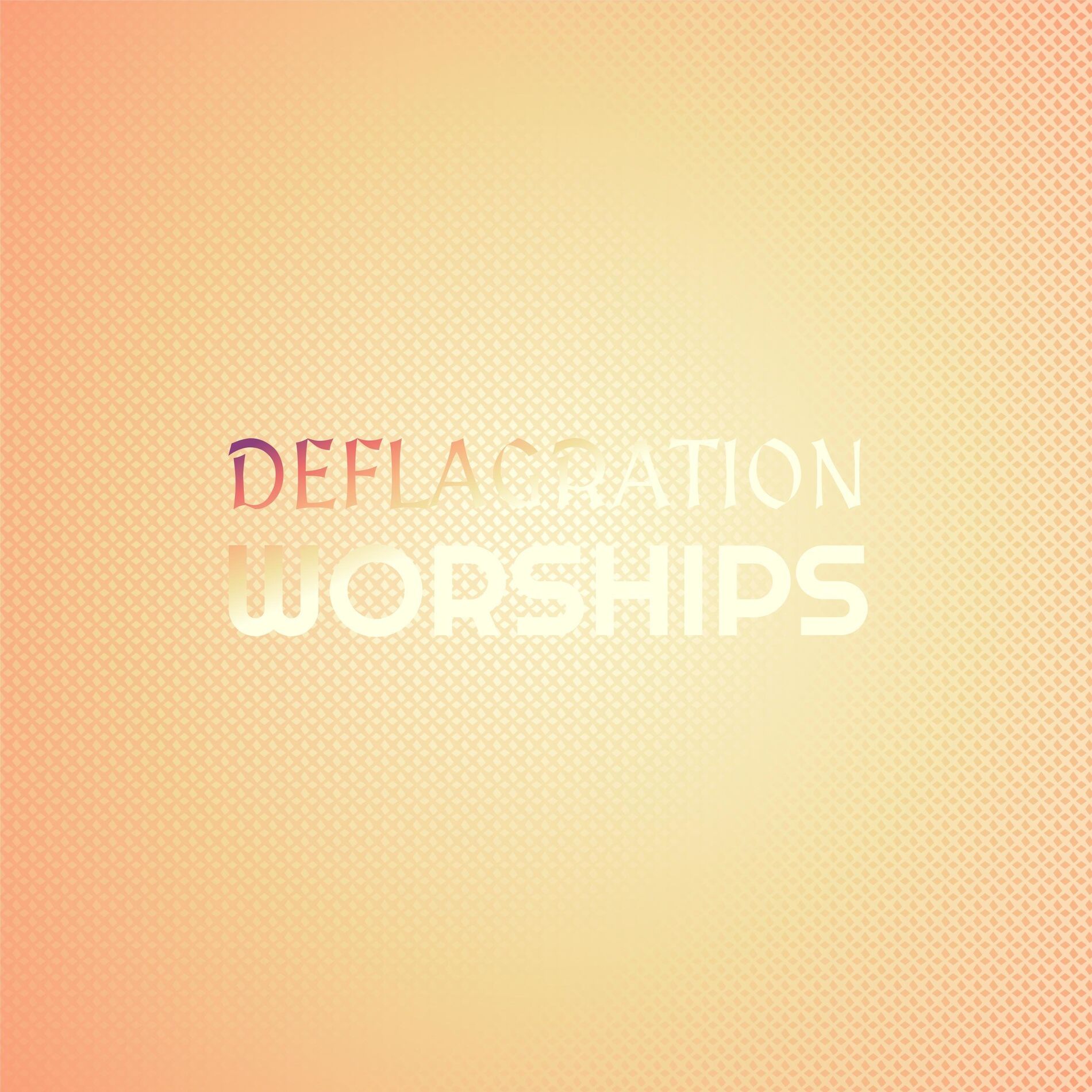 Album cover of Deflagration Worships