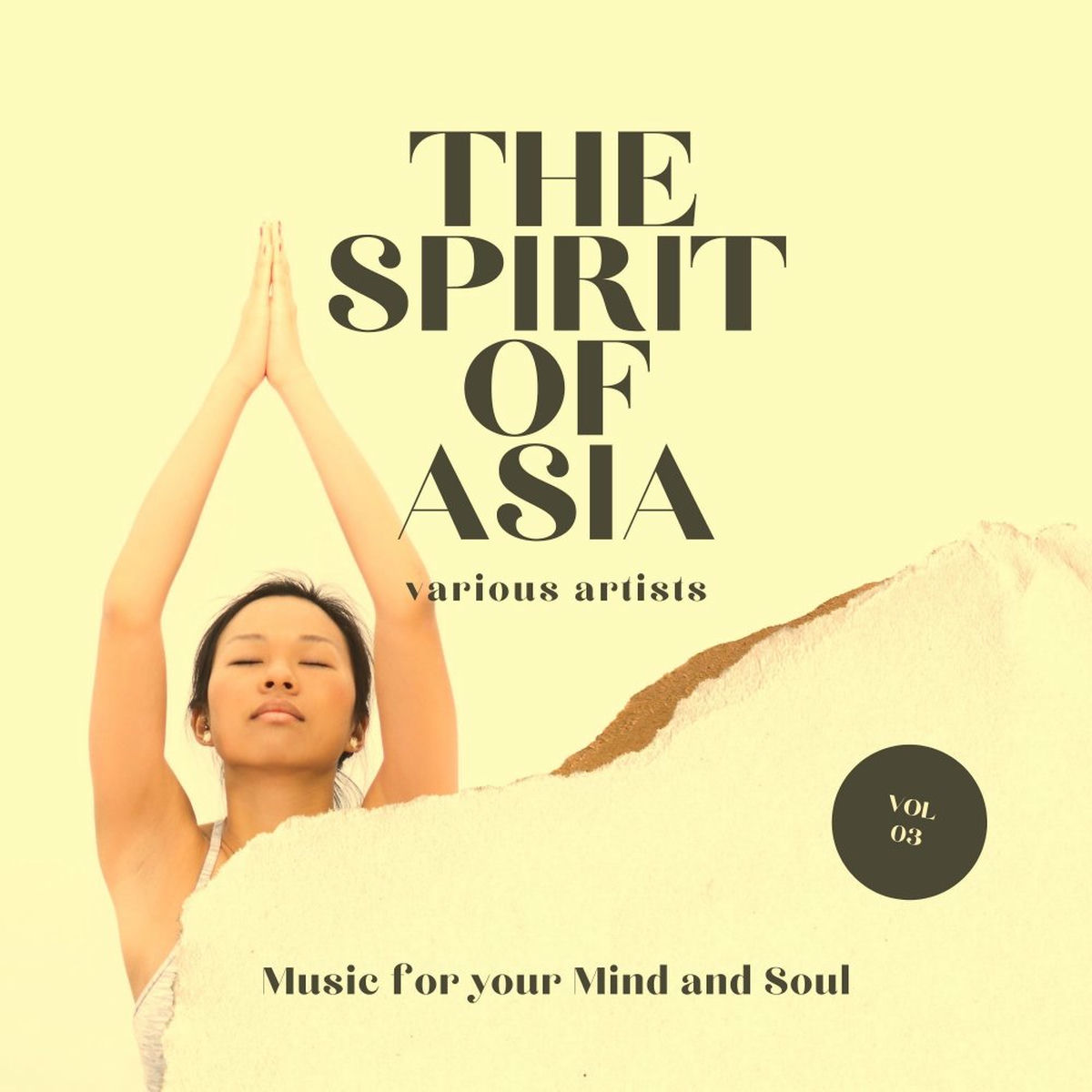 Album cover of The Spirit of Asia (Music For Your Mind & Soul), Vol. 3