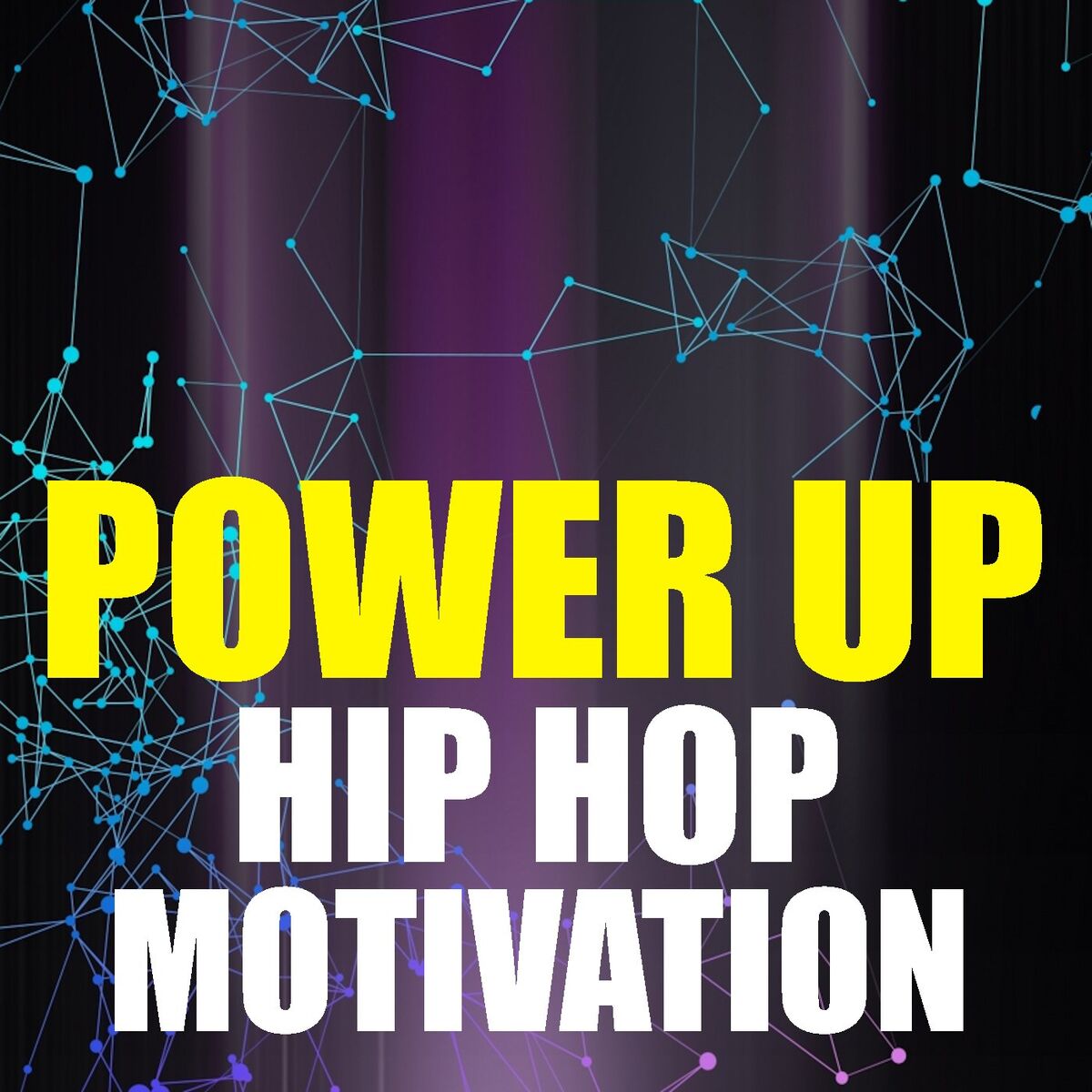 Album cover of Power Up Hip Hop Motivation
