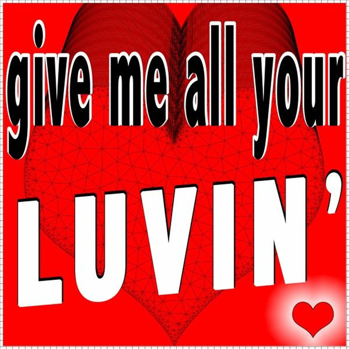 Album cover of Give Me All Your Luvin' (With Domino, Marvins Room, Why Don't You Love Me?, Want U Back, Young Wild & Free, River Flows in Y