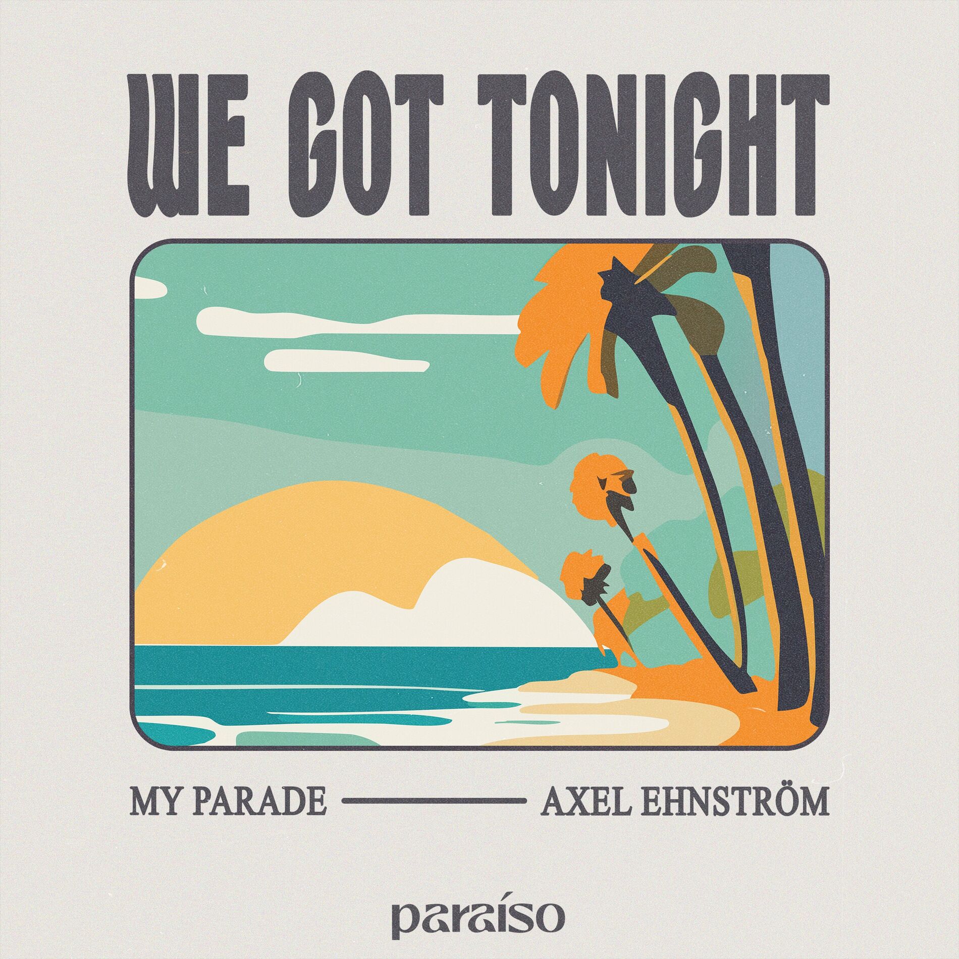 Album cover of We Got Tonight
