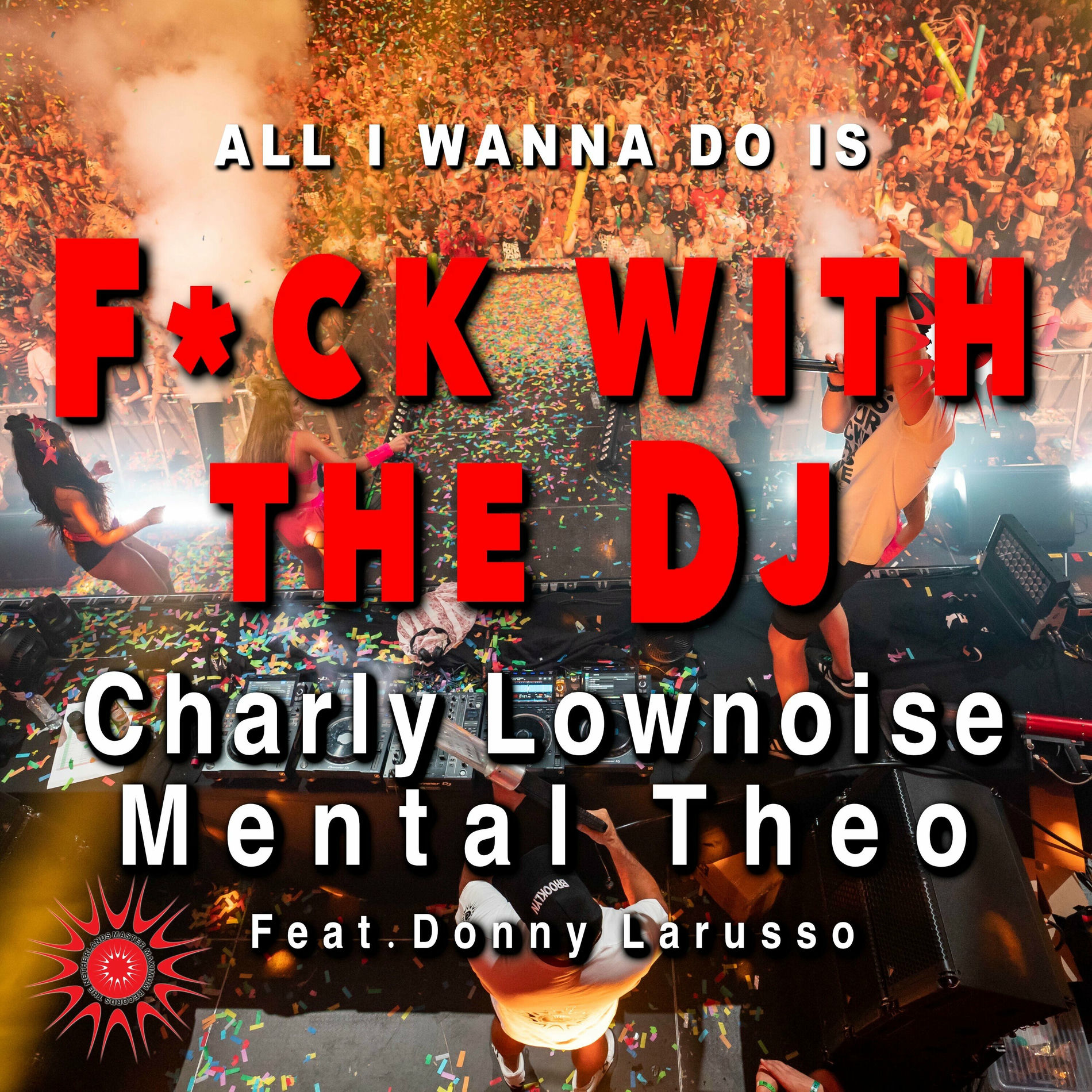 Album cover of Fuck With The DJ