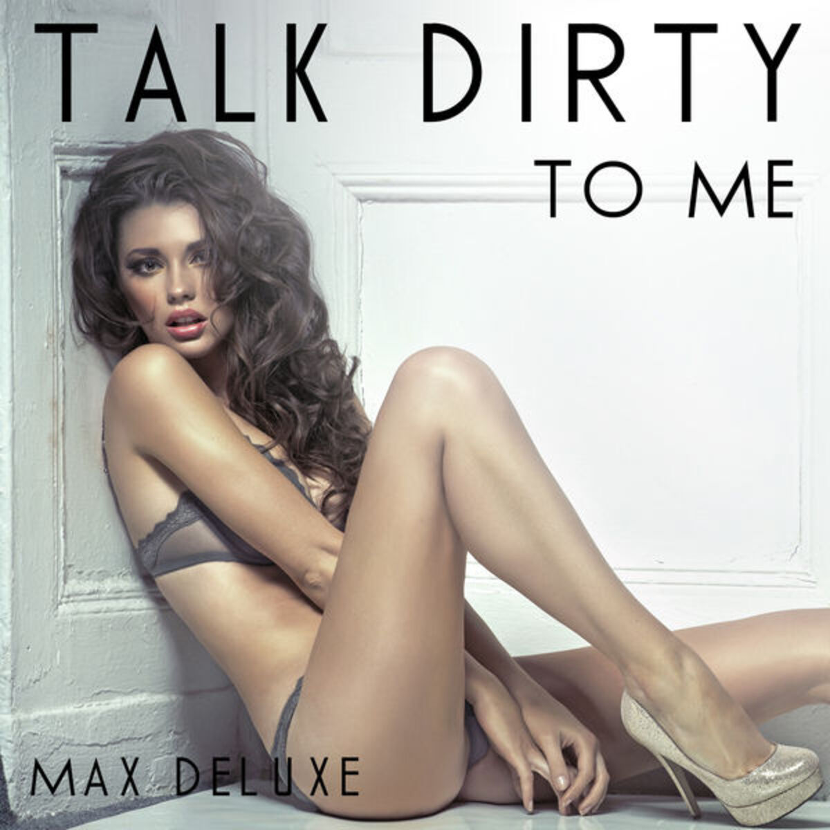 Album cover of Talk Dirty to Me