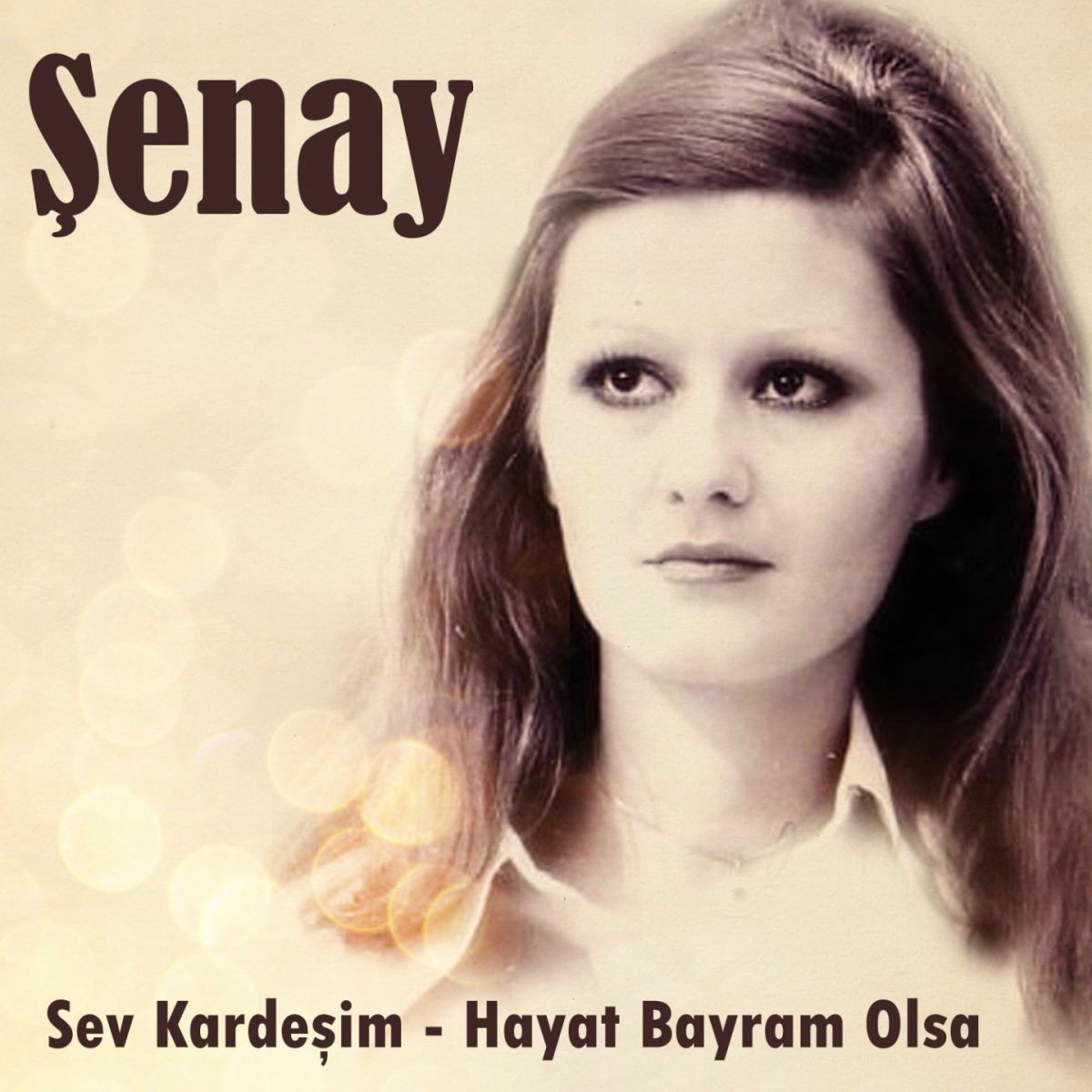 Album cover of Sev Kardeşim (Hayat Bayram Olsa)