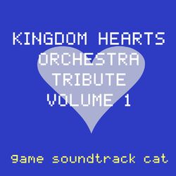 Cover of Kingdom Hearts Orchestra Tribute, Vol. 1
