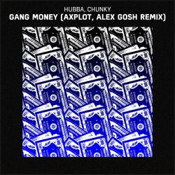 Cover of Gang Money (AXPLOT, Alex GosH Remix)