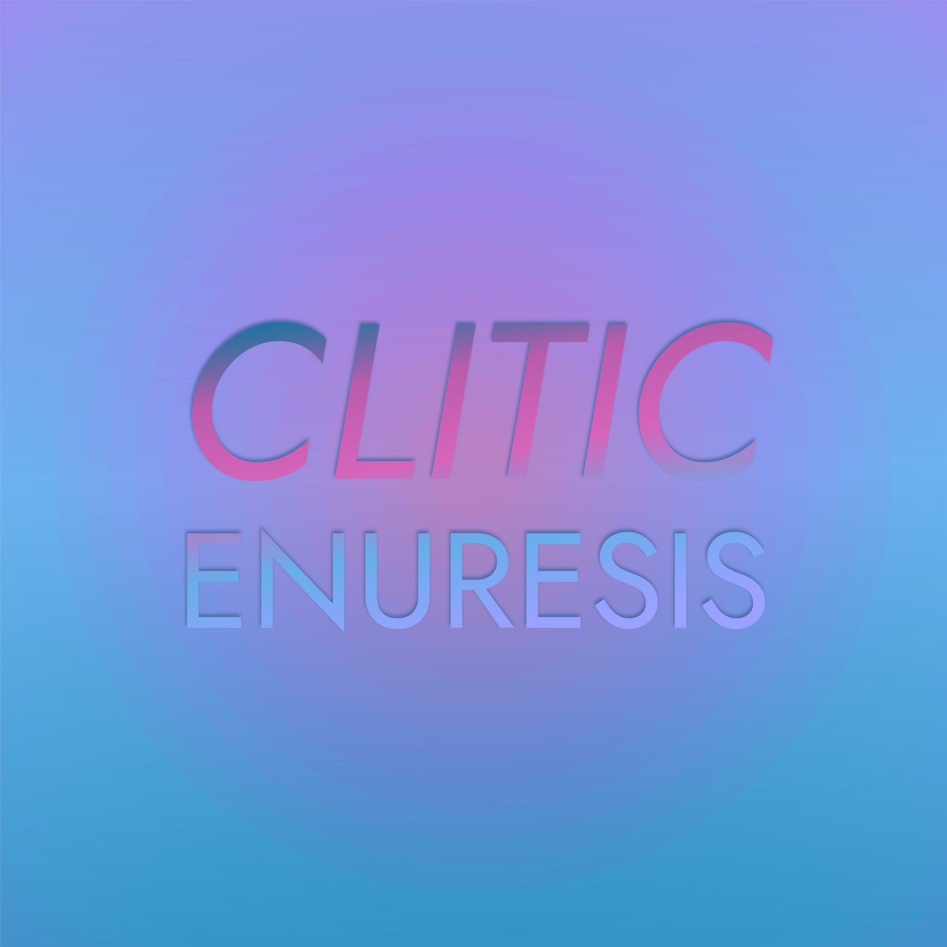 Album cover of Clitic Enuresis