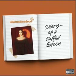 Cover of missunderstood: Diary of a Cuffed Queen