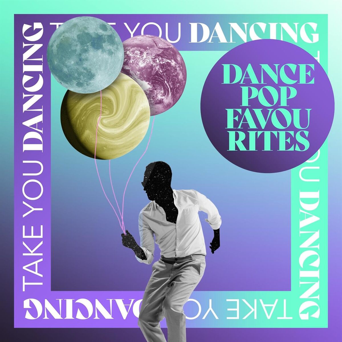 Album cover of Take You Dancing - Dance Pop Favourites