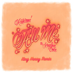 Cover of All Me (feat. Keyshia Cole) (King Henry Remix)