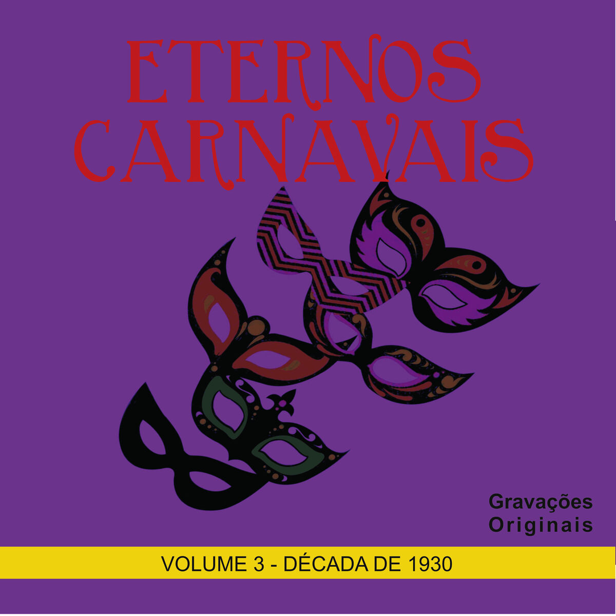Album cover of Eternos Carnavais, Vol. 3