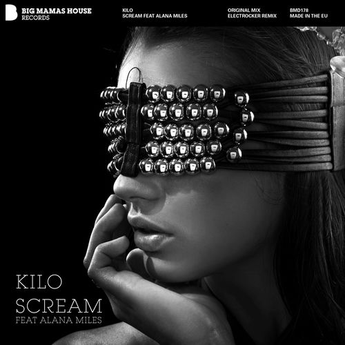 Scream - Original Mix by Kilo - 128 BPM