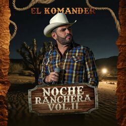 Cover of Noche Ranchera Vol. 2 (En Vivo)