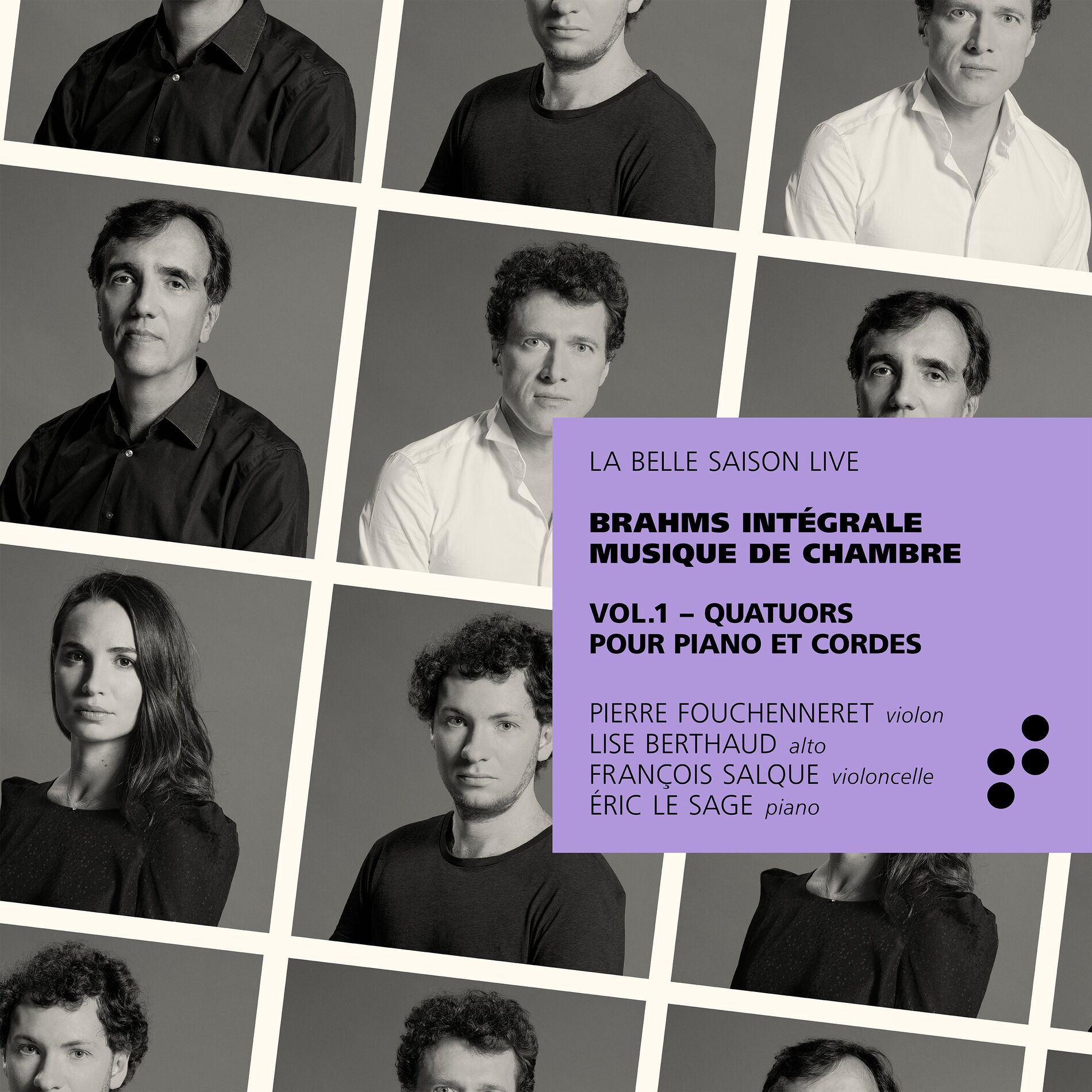 Album cover of Brahms: Quatuors pour piano et cordes (Intégrale musique de chambre), Vol. 1 (La Belle Saison Live)
