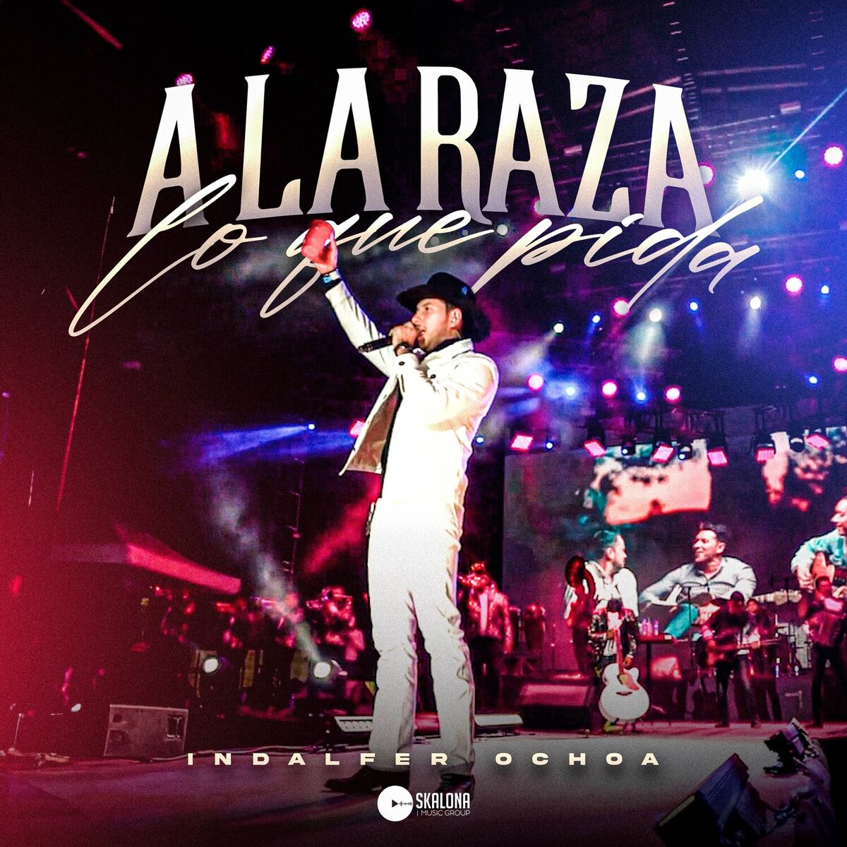Album cover of A La Raza Lo Que Pida