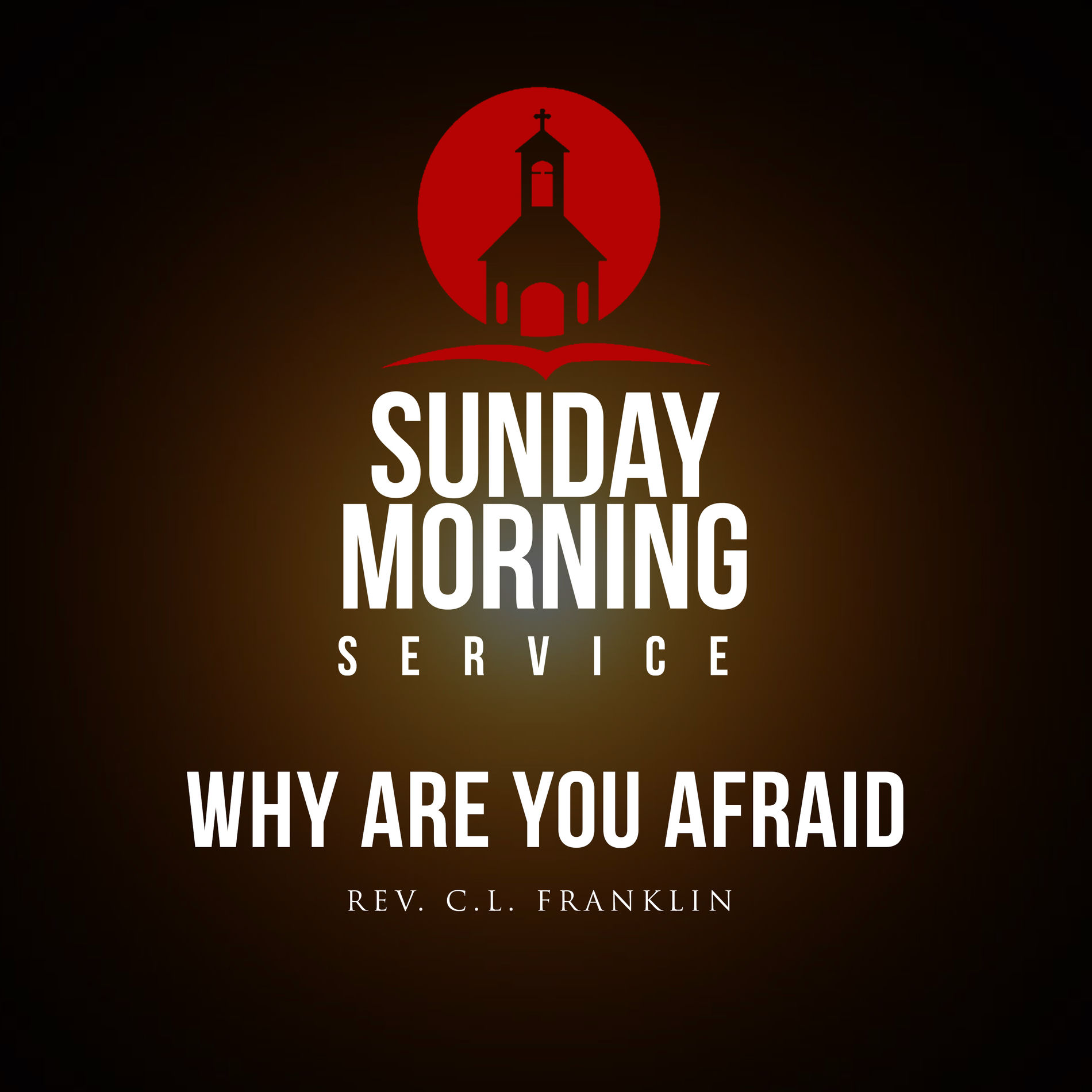 Album cover of Sunday Morning Service: Why Are You Afraid