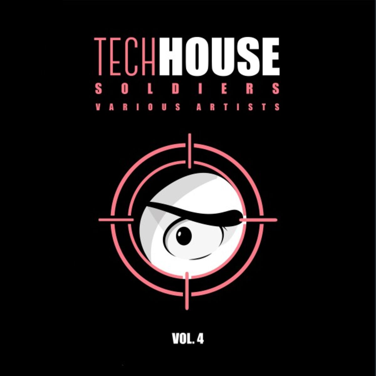 Album cover of Tech House Soldiers, Vol. 4