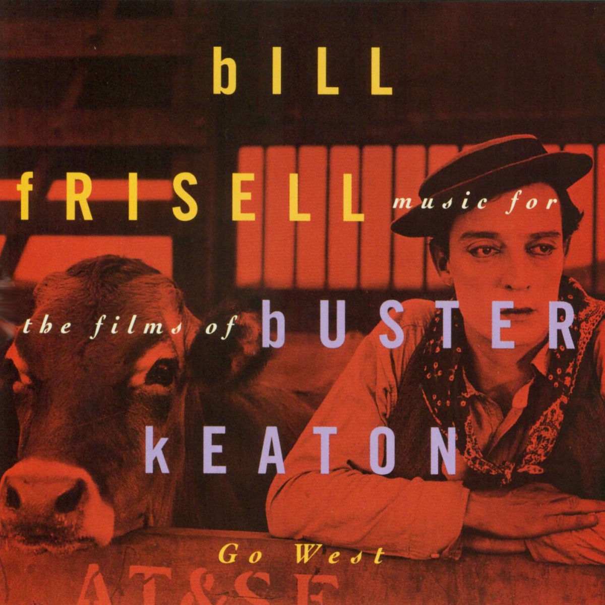 Album cover of Music For The Films Of Buster Keaton: Go West