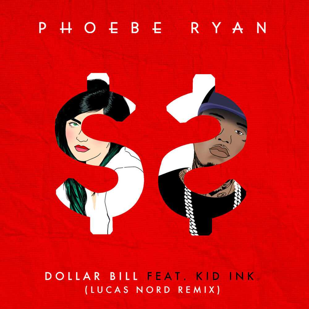 Picture of Dollar Bill (feat. Kid Ink) (Lucas Nord Remix)