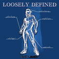 Loosely Defined