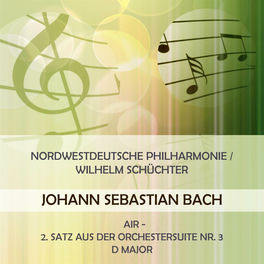 Nordwestdeutsche Philharmonie / Wilhelm Schüchter play: Johann Sebastian Bach: Air - 2. Satz aus der Orchestersuite Nr. 3 D Major 