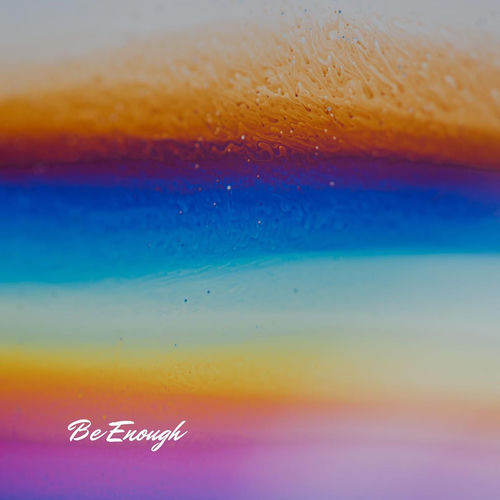 Be Enough