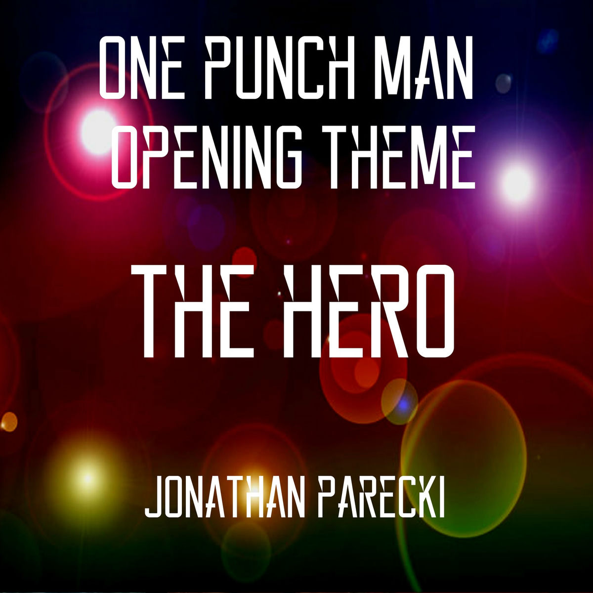 Album cover of ONE PUNCH MAN Opening Theme - THE HERO