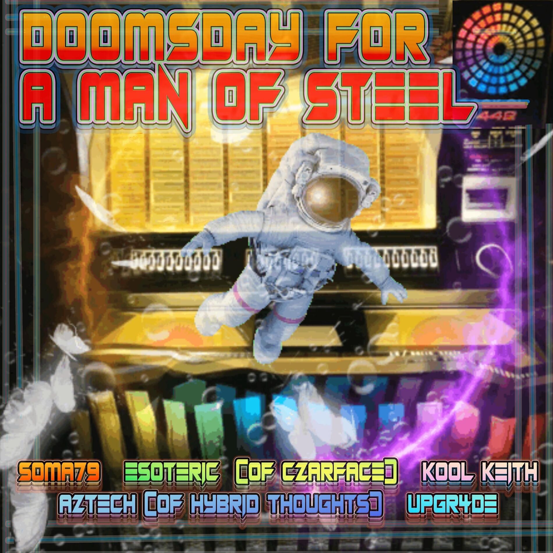 Album cover of Doomsday for a Man of Steel (feat. Esoteric, Kool Keith, Aztech from Hybrid Thoughts & UPGR4DE)