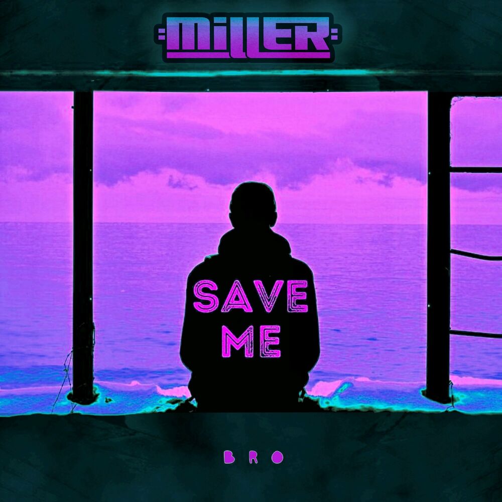 Picture of Save Me (Miller Remix)