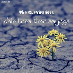 Cover of The Surviralists - Phir Teera Time Aayega