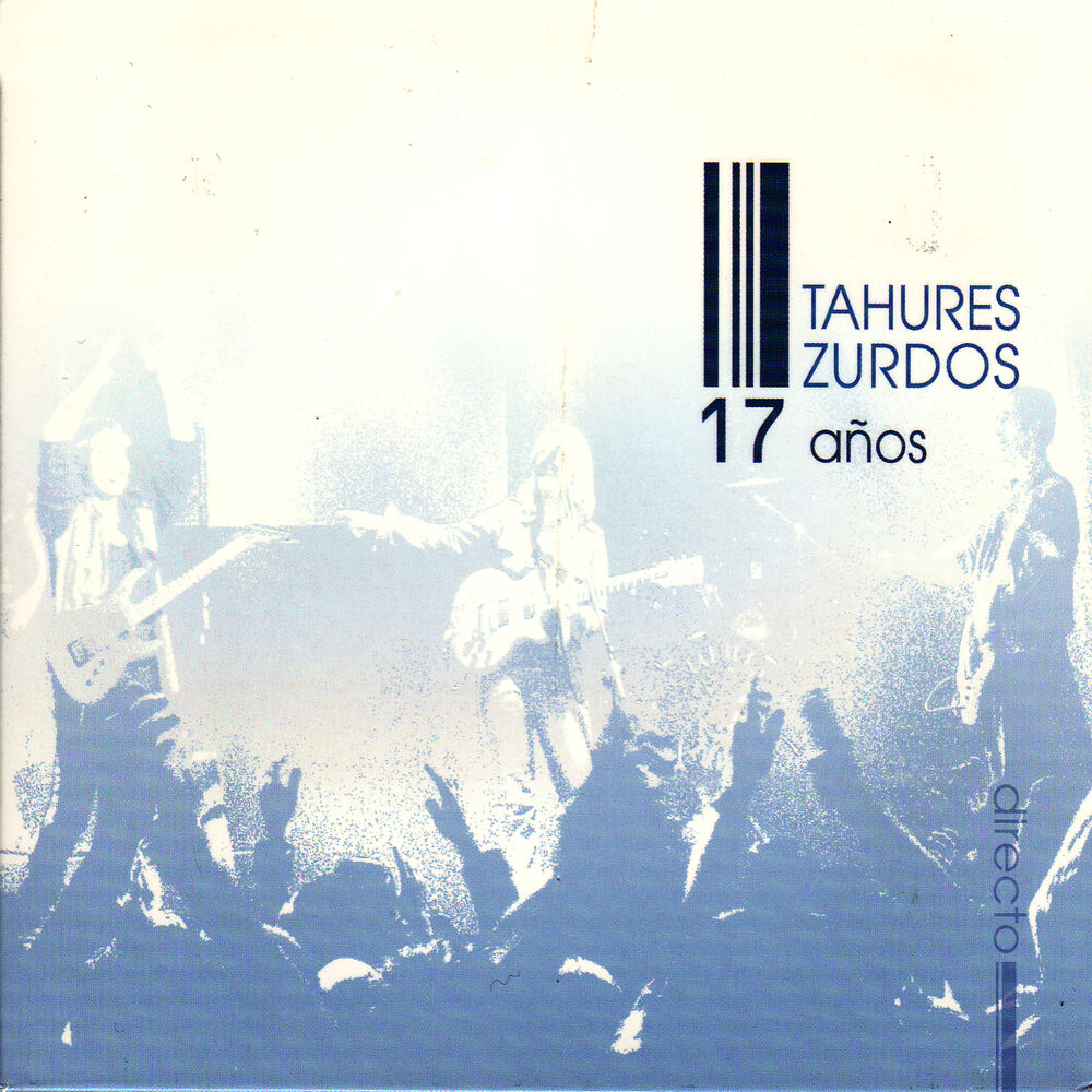 Picture of Tahures Zurdos (1987 / 2004). 17 Años