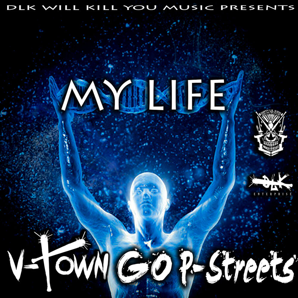 Picture of Dlk Will Kill You Music Presents: My Life