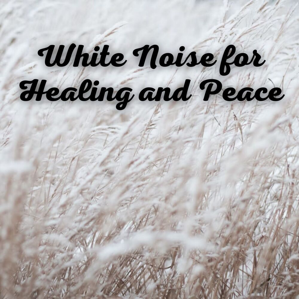 Picture of White Noise for Healing and Peace