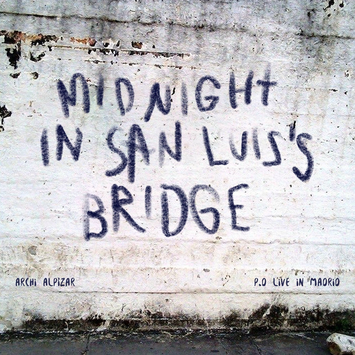 Album cover of Midnight in San Luis's Bridge - P.D Live in Madrid