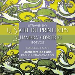Cover of Stravinsky: Le Sacre du printemps - Eötvös: "Alhambra" Concerto