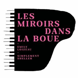 Les miroirs dans la boue