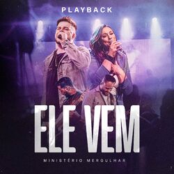 Cover of Ele Vem (Playback)