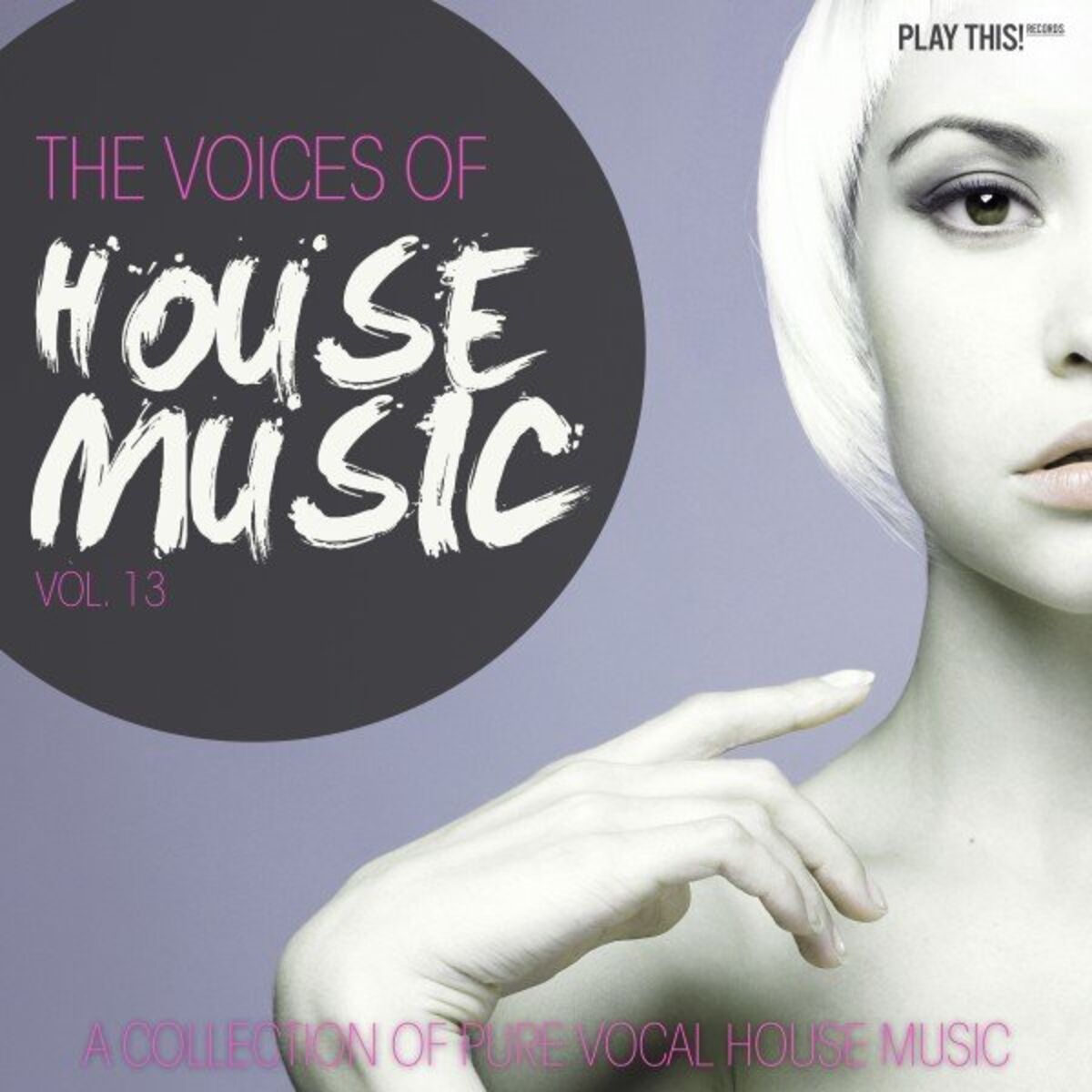 Album cover of The Voices of House Music, Vol. 13