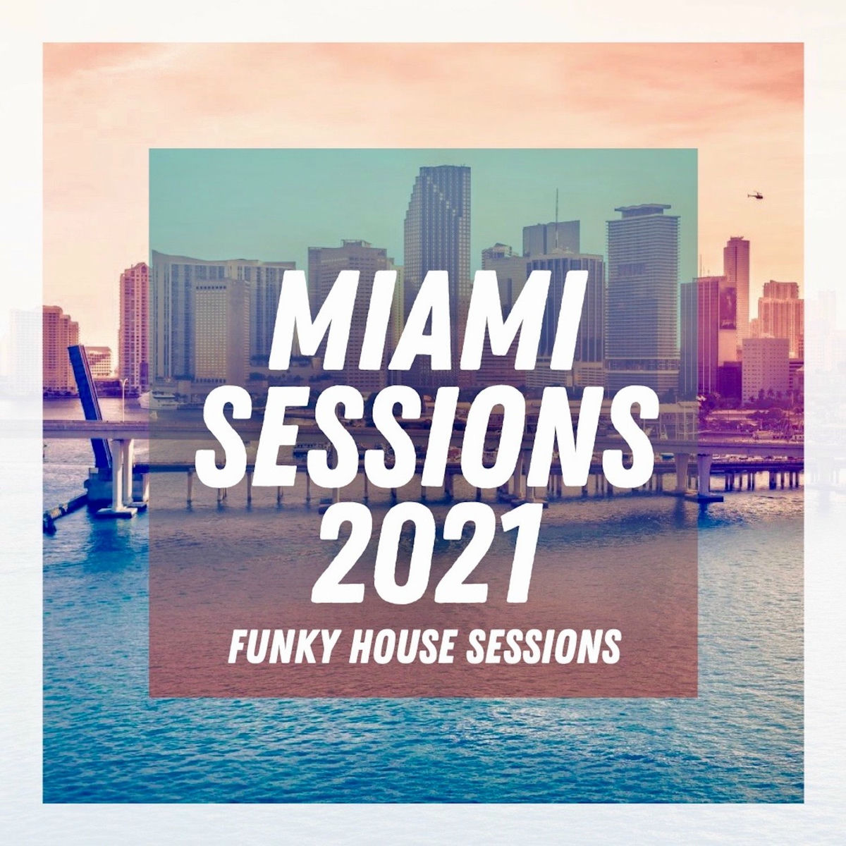 Album cover of Miami Sessions 2021