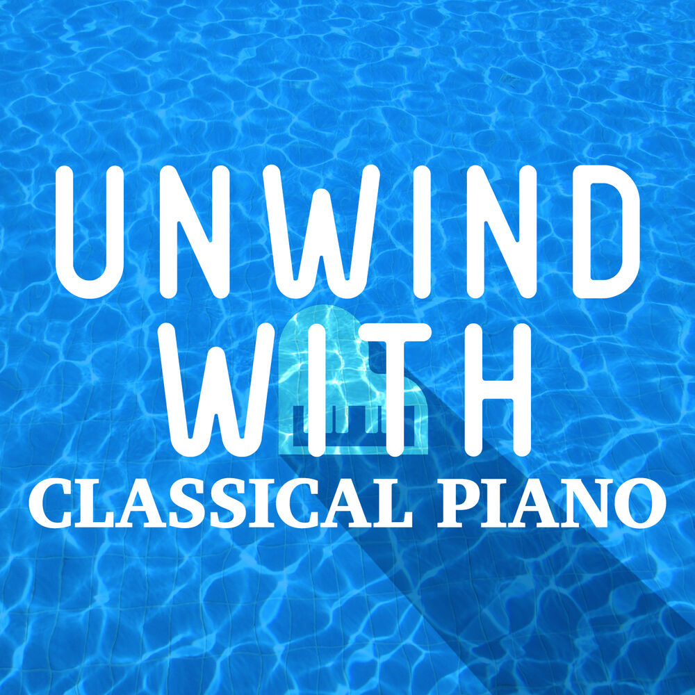 Picture of Unwind with Classical Piano