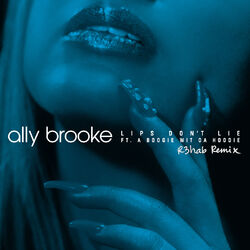 Cover of Lips Don't Lie (feat. A Boogie Wit da Hoodie) (R3HAB Remix)