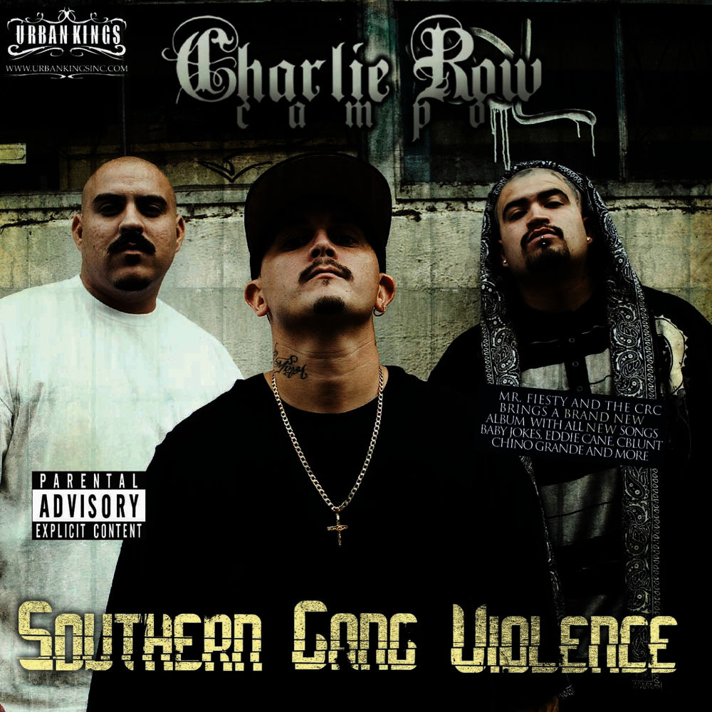 Charlie Row Campo - Southern Gang Violence