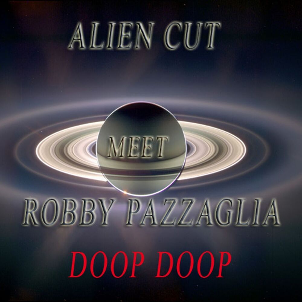Picture of Doop Doop (Alien Cut Meets Robby Pazzaglia)