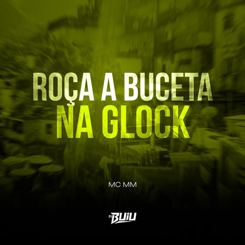 Roça a Buceta na Glock