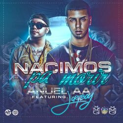 Cover of Nacimos Pa Morir (feat. Jory Boy)
