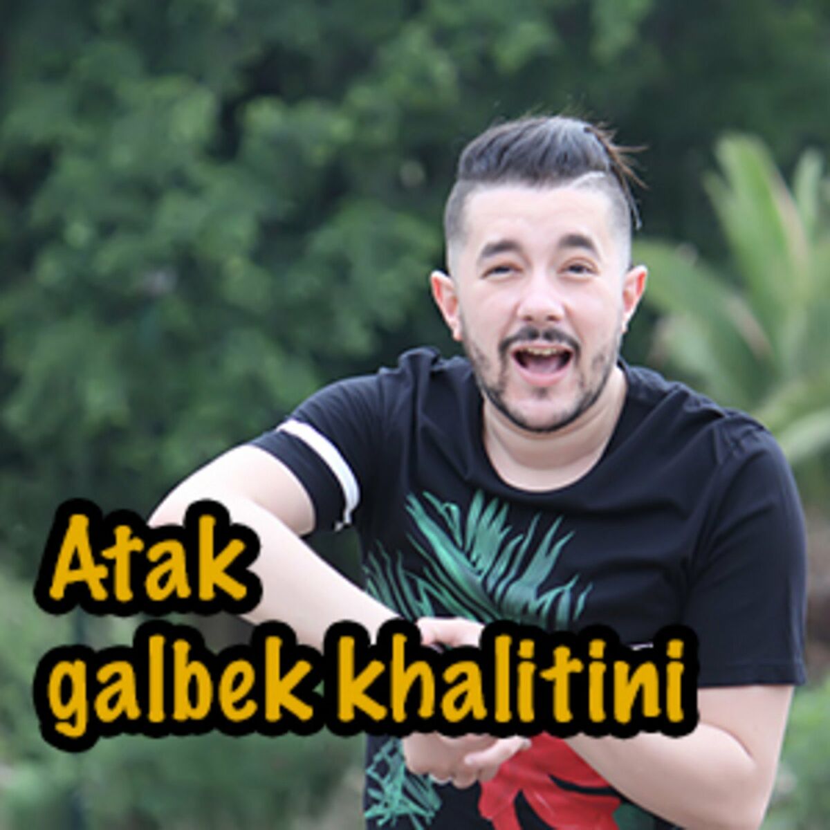 Album cover of Atak Galbek Khalitini