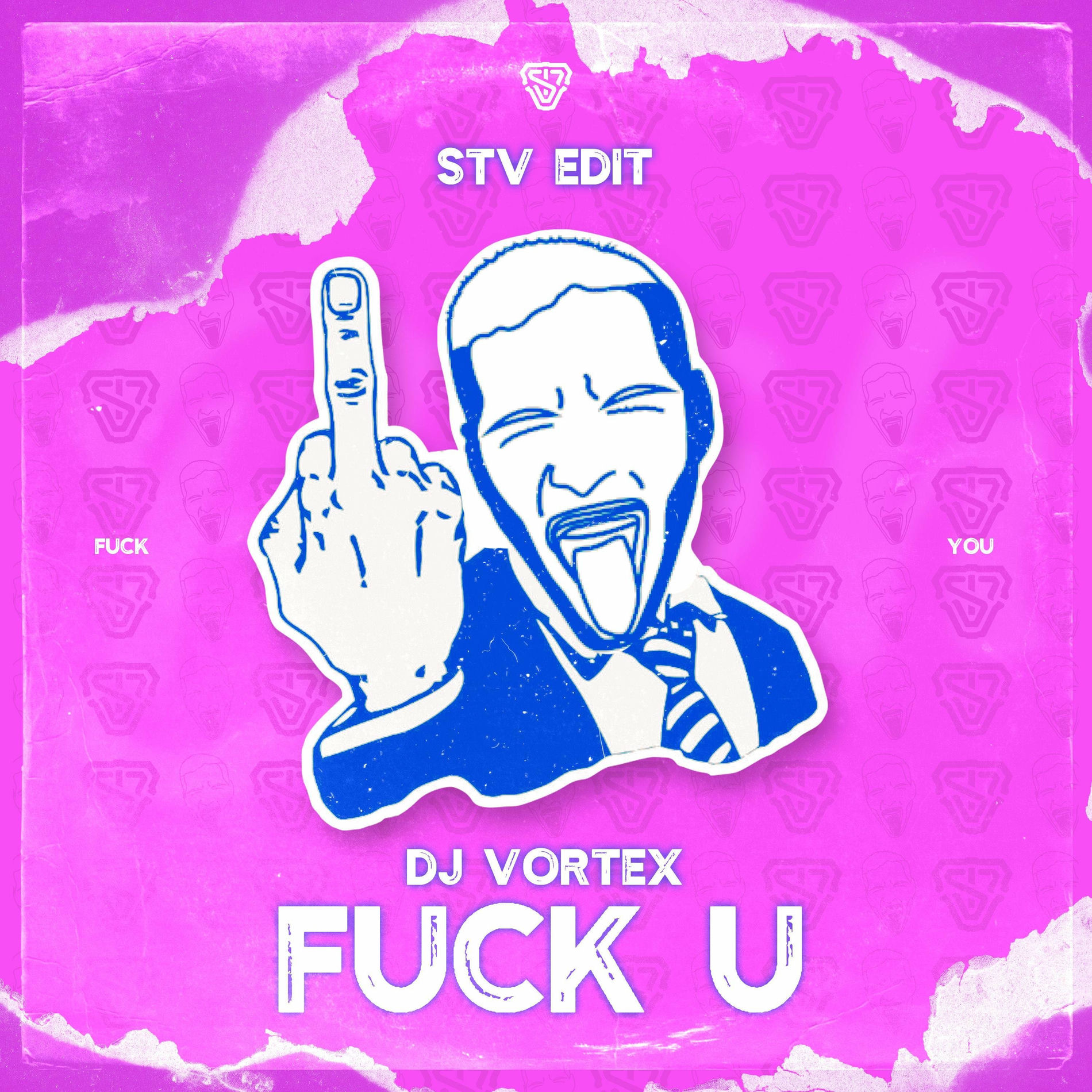 Album cover of Fuck U (feat. STV) [STV Edit]