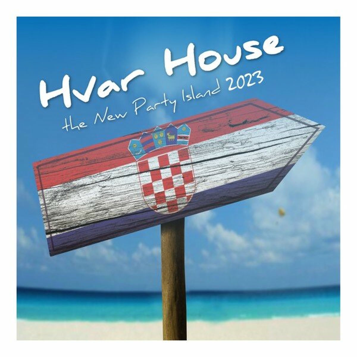 Album cover of Hvar House - The New Party Island 2023